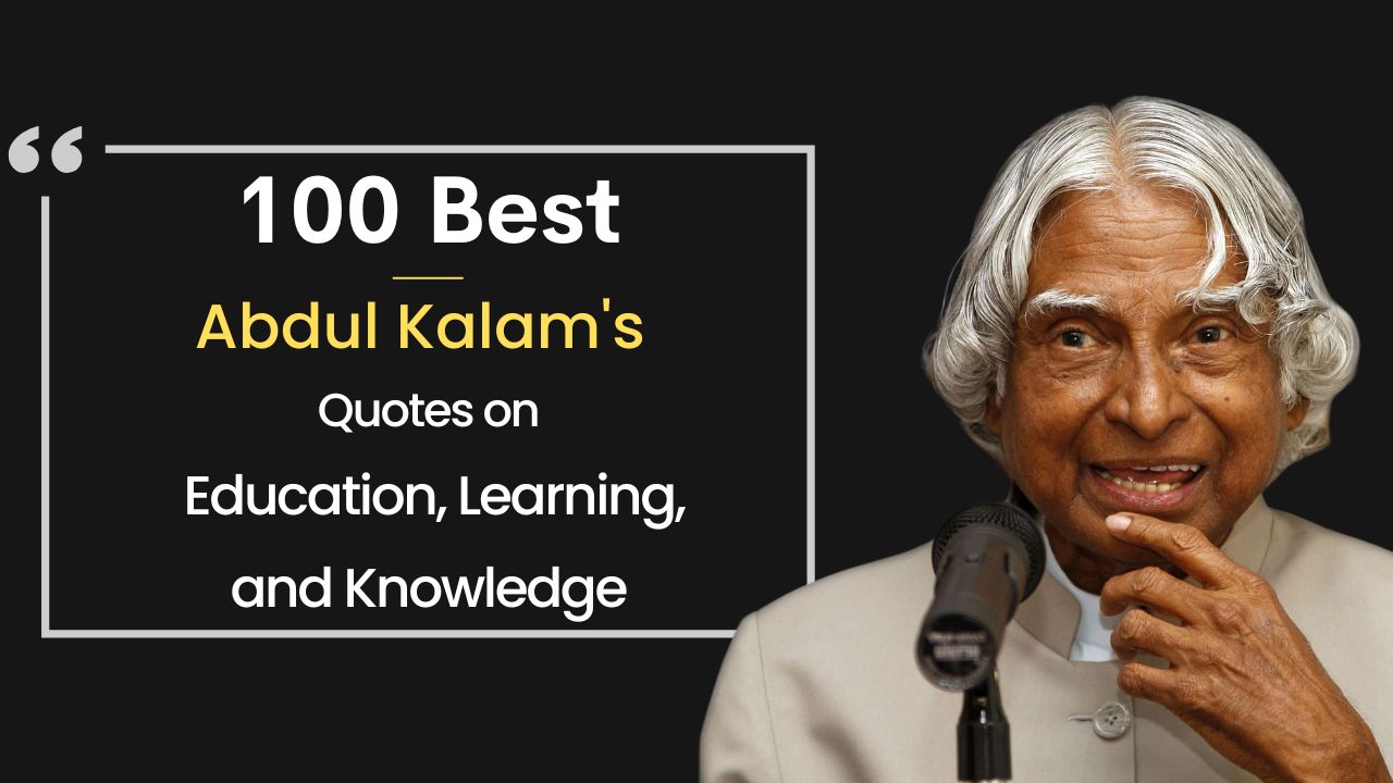 APJ Abdul Kalam Quotes on Positive Thinking, Success, and Life
